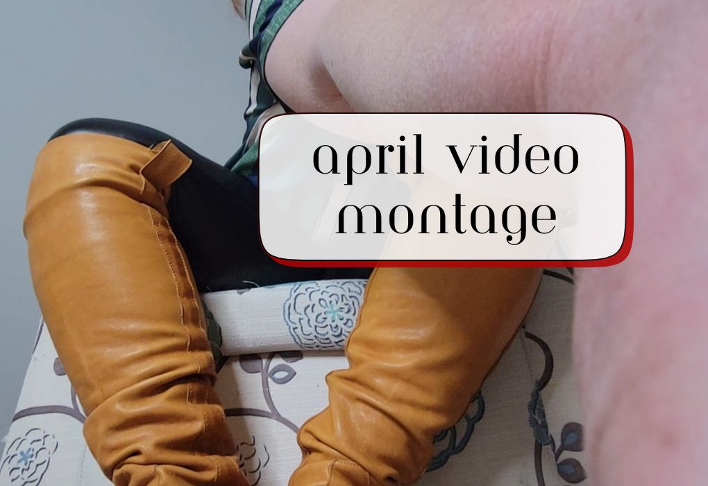 April Video Montage